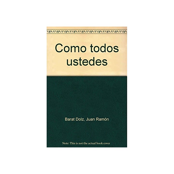 Como Todos Ustedes (Dedicatoria, carta autografa y firma autógrafa del autor)